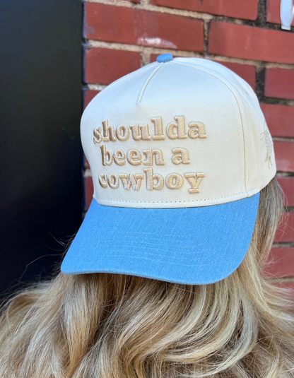 Shoulda Been A Cowboy | Trucker Hat