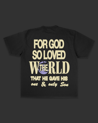 "For God So Loved The World" Tee